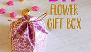 DIY Flower Gift Box | Gift Box | Chocolate Box
