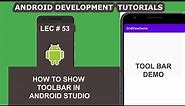 How to Show Toolbar in Android Studio - 53 - Android Development Tutorial for Beginners
