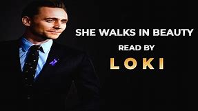 She Walks in Beauty by LORD BYRON (read by Tom Hiddleston)