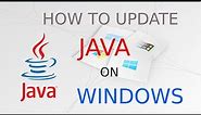 How to update Java version on Windows 10 - 64 bit