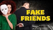 Find out Your Friends' True Color | Best Fake Friends Quotes | Signs of Fake peop