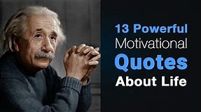 13 Powerful Motivational Quotes About Life