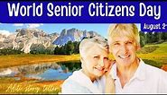 World Senior Citizens Day | National Senior Citizens Day | Happy Senior Citizens Day Wishes|Messages