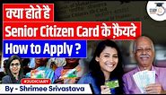 Senior Citizen Card | How to apply | Benefits | Senior Citizen | Judiciary preparation