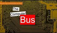 The Bus | How the computer works?