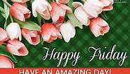 Happy Friday with Flowers I Happy Friday Whats App Status