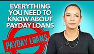 What Is a Payday Loan? Payday Loans Explained