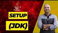 #2 Java Development Kit (JDK) Setup