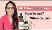 Alpha hydroxy acids | AHA | Glycolic acid & Lactic acid | When to use | How to use | Dermatologist