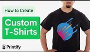 How to Create and Sell Custom T-Shirts (Printify - Print on Demand)