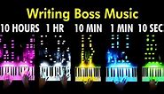 I Wrote Boss Music In 10 Seconds | 1 Minute | 10 Minutes | 1 Hour | 10 Hours