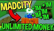 MAD CITY HOW TO GET UNLIMITED MONEY! (WORKING) -Roblox