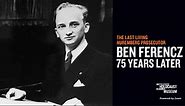 Ben Ferencz: Legendary Lawyer and Lifelong Advocate for Peace