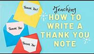 Classroom Lesson: How to write a Thank you note