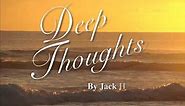 Deep Thoughts Final