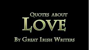 Quotes About Love by Irish Writers