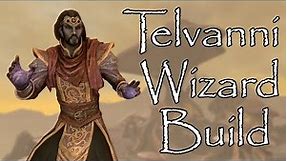 The Telvanni Wizard - Skyrim Ultimate Mage Build