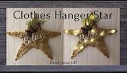 How to Make a Star Fast and Easy using Clothes Hangers - Rustic Decor Primitive Star