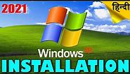 How to Install Windows XP in March 2021