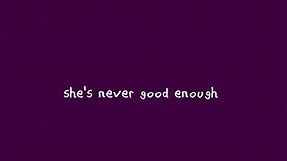 Never Good Enough - Rachel Ferguson with Lyrics