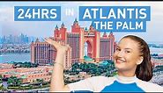 Everything you want in ONE resort! (Atlantis, The Palm)