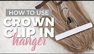HOW TO: Use the the clamp hanger--Hidden Crown