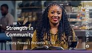 Strength in Community | Proverbs 11:14 | Our Daily Bread Video Devotional