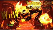 World of Warcraft Raganaros Boss at Firelands Raid in Sulfuron Spire