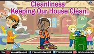 Cleanliness ~ Keeping Our House Clean