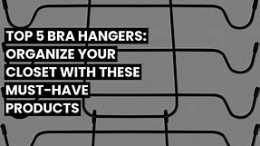 【BRA HANGER】Top 5 Bra Hangers: Organize Your Closet with these Must-Have Products ✓
