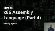 Intro to x86 Assembly Language (Part 4)