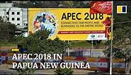 As Papua New Guinea prepares for APEC 2018, China’s influence is evident