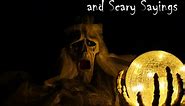 Creepy Quotes and Scary Sayings