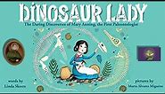 DINOSAUR LADY: The Daring Discoveries of Mary Anning, the First Paleontologist Read Aloud by Mrs. K