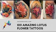 100 Lotus Flower Tattoo Designs and Ideas