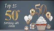 Top 15 50th Birthday Gift Ideas (2024)