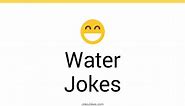 151  Water Jokes And Funny Puns - JokoJokes