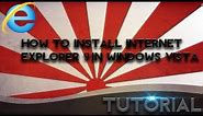 How To Install Internet Explorer 9 in Windows Vista