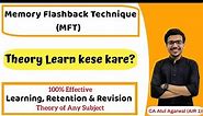 Memory Flashback Technique | How to Learn, Retain & Revise THEORY | 100% EFFECTIVE | CA Atul Agarwal