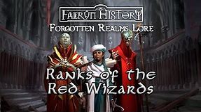 The Ranks of The Red Wizards - Forgotten Realms Lore