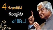 4 Beautiful Thoughts Of Life || Dr. APJ Abdul Kalam Sir Quotes || Spread Positivity