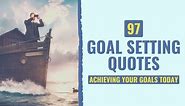 157 Goal Setting and Achieving Quotes for 2024