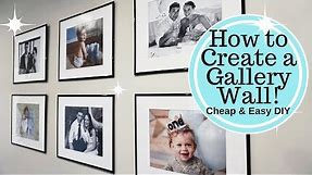 How to Create a LARGE GALLERY WALL Under $50!! Cheap & Easy DIY