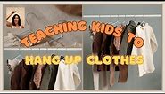 Teaching Kids How to Hang Up Clothes Properly - How to Use a Hanger