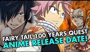 FAIRY TAIL: 100 YEARS QUEST ANIME RELEASE DATE AND TRAILER - [Fairy Tail New Season]