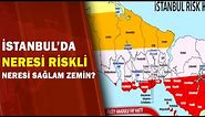 İstanbul Deprem Risk Haritası / A Haber