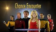 Chance Encounter - A Star Trek Fan Film