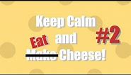 Keep Calm & Eat Cheese - Taleggio