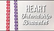 heart friendship bracelet tutorial!! (valentine’s day bracelet)
