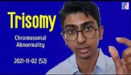 Trisomy Chromosomal Abnormality & Pregnancies